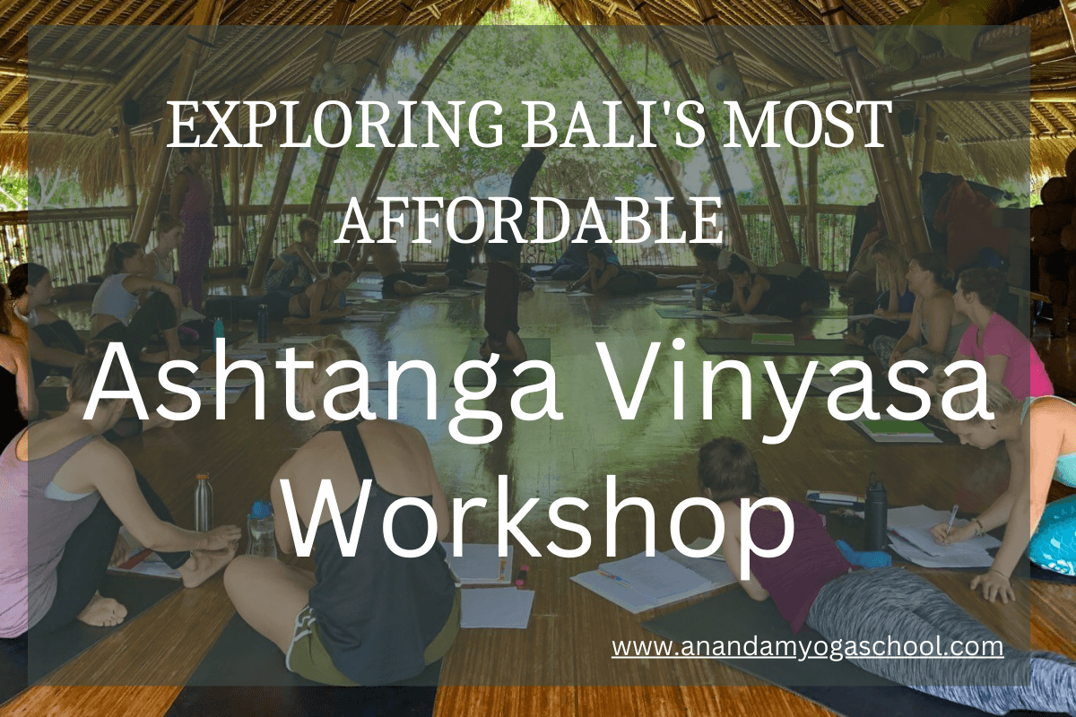 Discover the Cheapest Ashtanga Vinyasa Workshop in Bali